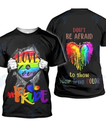 Lgbt Pride Shirt Don'T Be Afraid To Show Your True Color T-Shirt Adult Unisex