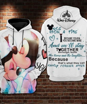 Disney Hoodie Minnie And Mn Once Upon A Time I Became Your And You Became Mine White Hoodie