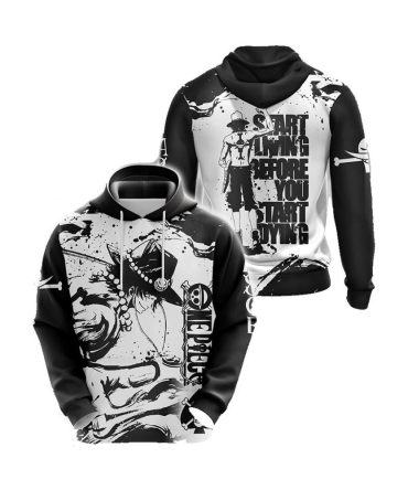 One Piece Hoodie Start Living Before You Start Dying Hoodie Black White Unisex