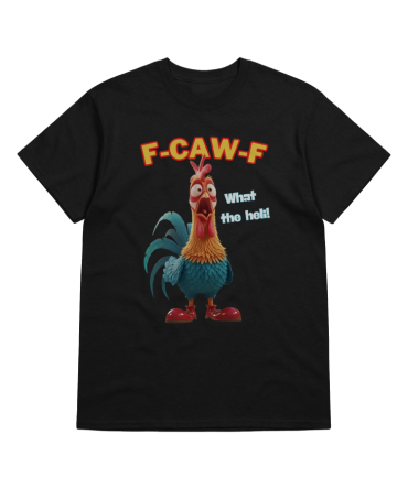 Funny Rooster T-Shirt – Rooster Graphic Tee With F-Caw-F WHAT THE HELLI SLOGANS – Farm Humor Shirt, Gag Gift