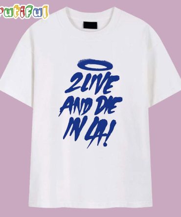 2 Live And Die In La Dodgers T Shirt