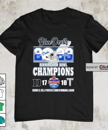 2023 Birmingham Bowl Champions Duke Blue Devils 17 – 10 Troy Trojans December 23 2023 At Protective Stadium In Birmingham Alabama Shirt