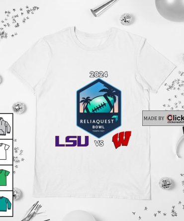 2024 Reliaquest Bowl Tampa Bay Lsu Tigers Vs Wisconsin Badgers Shirt