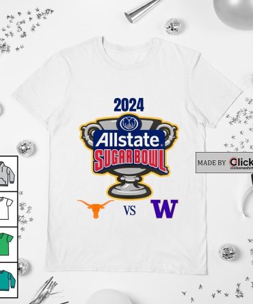 2024 Allstate Sugar Bowl Texas Longhorns Vs Washington Huskies Shirt