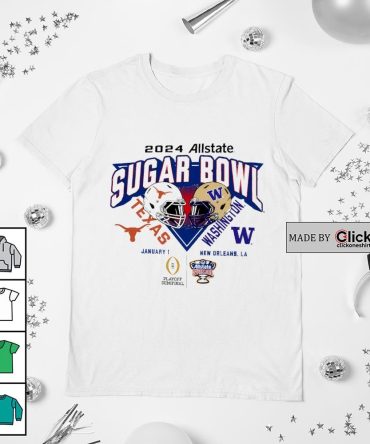 2024 Allstate Sugar Bowl Bound Texas Longhorns Vs Washington Huskies Head To Head Helmets Shirt