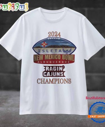 2024 New Mexico Bowl Louisiana Ragin’ Cajuns Champions T Shirt