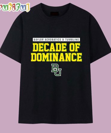 2025 10 National Champions Baylor Bears Acrobatics And Tumbling Text T Shirt