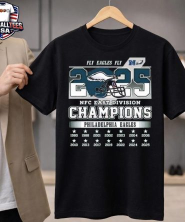 2025 Fly Eagles Fly Nfc East Division Champions Shirt