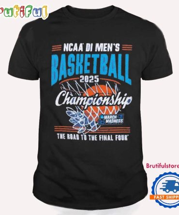 2025 Ncaa Di Men’S Basketball Championship The Road To The Final Four T Shirt