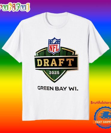 2025 Nfl Draft Grren Bay Wi T Shirt