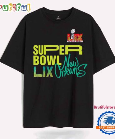 2025 Nfl Football Super Bowl Lix New Orleans T Shirt