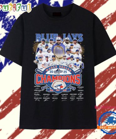 2025 Toronto Blue Jays World Series Champions Team Graphic Signature T Shirt