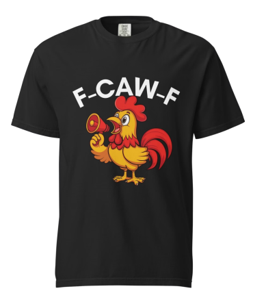 F-CAW-F Rooster Megaphone T-Shirt, Funny Rooster T-Shirt – Rooster Graphic Tee With F-Caw-F Slogan – Farm Humor Shirt, Gag Gift