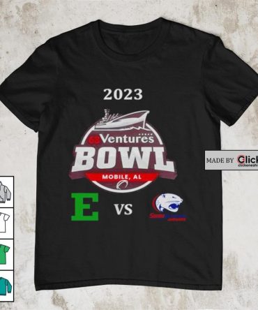68 Ventures Bowl 2023 South Alabama Vs Eastern Michigan Hancock Whitney Stadium Mobile Al Shirt