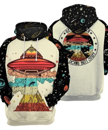 Ufo Shirt Get In Loser We'Re Doing Butt Stuffs T-Shirt Ufo Hoodie