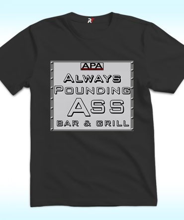 Apa Always Pounding Ass Bar & Grill Shirt