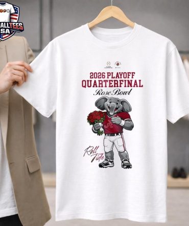 Alabama Crimson Tide 2026 Playoff Quarterfinal Ncaa Rose Bowl Mascot Roll Tide Unisex Shirt