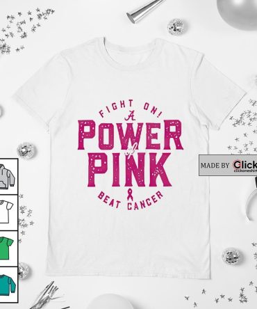 Alabama Crimson Tide Fight Oni Power Of Pink Beat Cancer Shirt