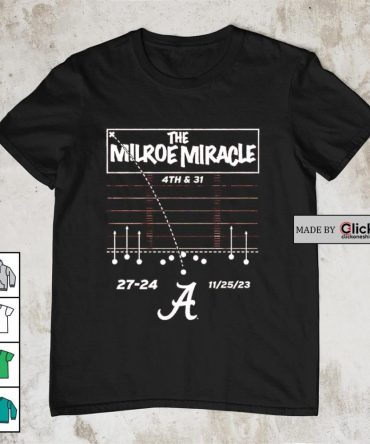 Alabama Crimson Tide Football The Jalen Milroe Miracle 4Th And 31 Shirt