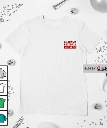Alabama Ncaa Football 4Th And 31 Shirt