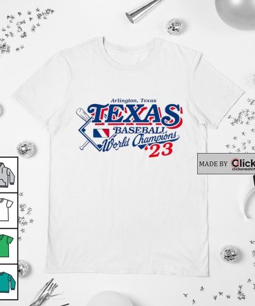 Arlington Texas Texas Rangers World Champions 2023 Shirt