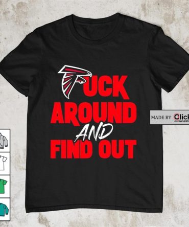 Atlanta Falcons Fuck Around And Find Out Logo Shirt