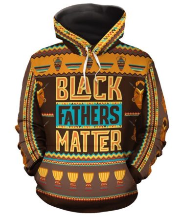 Black Father Hoodie Father'S Day Gift Black Father Matters Hoodie