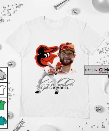 Baltimore Orioles Craig Kimbrel Signature Poster Shirt