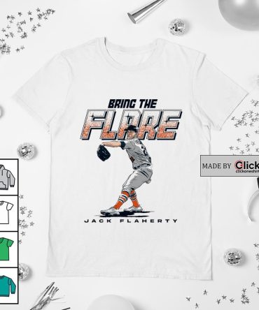 Baltimore Orioles Jack Flaherty Bring The Flare Shirt