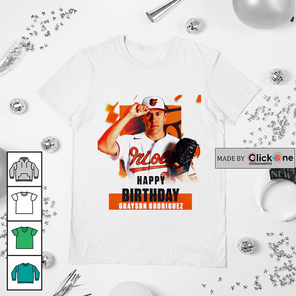 Baltimore Orioles Happy Birthday Grayson Rodriguez Poster Shirt