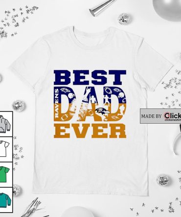 Baltimore Ravens Best Dad Ever Shirt