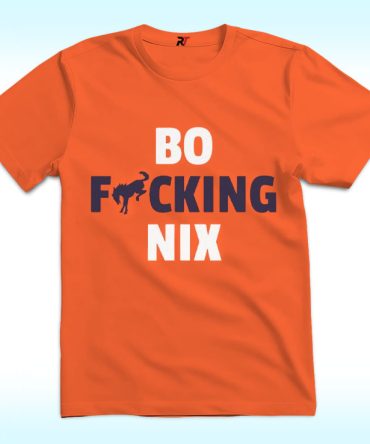 Bo Fucking Nix Shirt