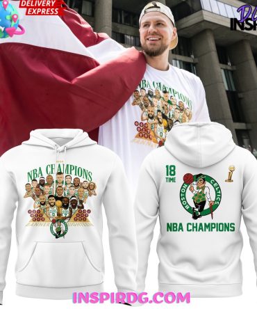Boston Celtics 2024 Nba Champions 18 Times Hoodie