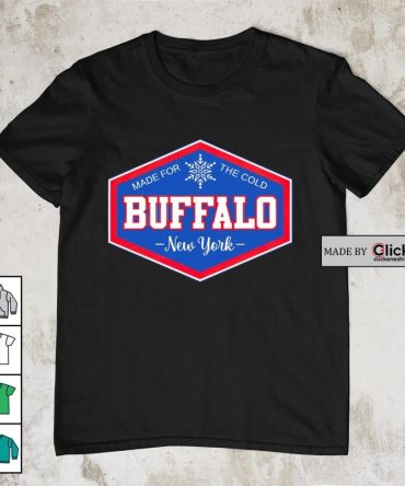 Buffalo Bills Made For The Cold New York Shirt