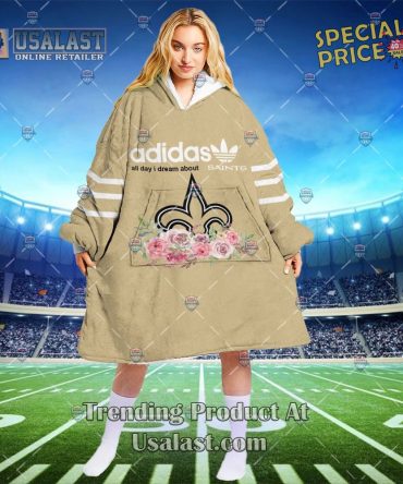All Day I Dream About New Orleans Saints Hooded Blanket