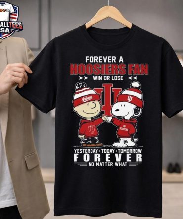 Charlie Brown And Snoopy Forever A Indiana Hoosiers Fan Win Or Lose Yesterday Today Tomorrow Forever No Matter What 2026 Shirt