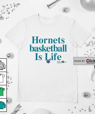 Charlotte Hornets Basketball Is Life Shirt