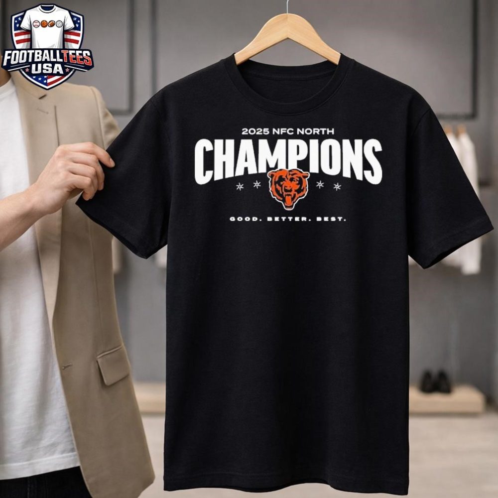 Chicago Bears 2025 Nfc North Champions Good Better Best Unisex Shirt