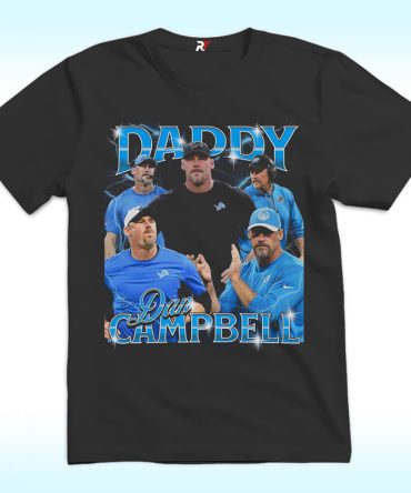 Daddy Dan Campbell Shirt