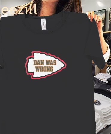 Dan Was Wrong Arrow Shirt – Kansas City Chiefs Football Tee