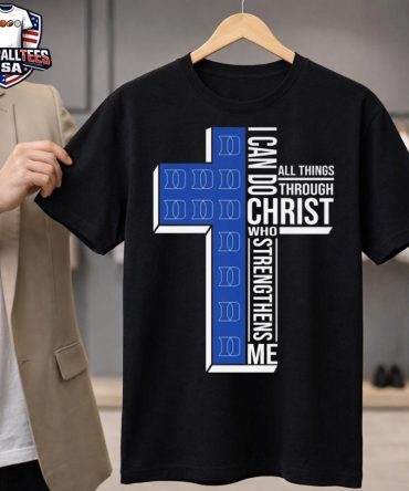 Duke Blue Devils I Can Do All Things Through Christ Who Strengthens Me Cross 2026 Unisex Shirt