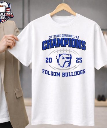 Folsom Bulldogs Cif State Division 2025 Unisex Shirt