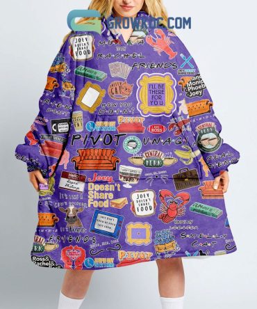 Friends You'Re The Monica To My Rachel Oodie Hoodie Blanket