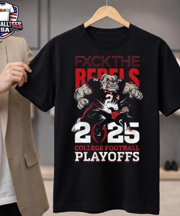 Georgia Bulldogs Fxck The Rebels 2025 College Football Playoffs Mascot Unisex Shirt