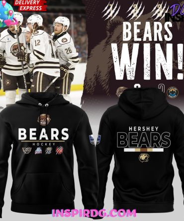 Hershey Bears Hockey Win Final 2024 Hoodie