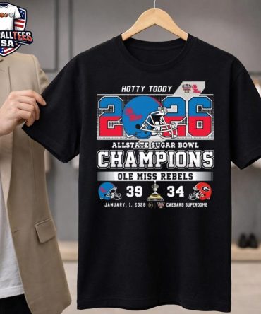 Hotty Toddy 2026 Allstate Sugar Bowl Champions Ole Miss Rebels 39-34 Helmet Logo Shirt