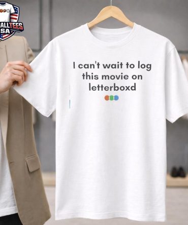 I Can'T Wait To Log This Movie On Letterboxd Unisex Shirt