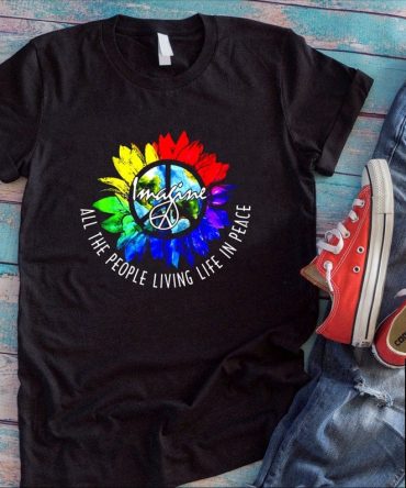 Imagine All The People Living Life In Peace Lgbt Gay Sunflower Shirt