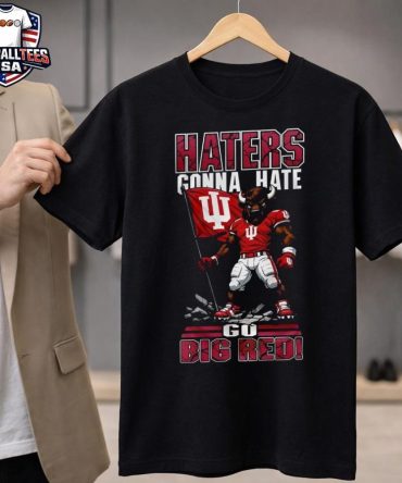 Indiana Hoosiers Ncaa 2026 Rose Bowl Champions Mascot Flag Haters Gonna Hate Go Big Red Unisex Shirt