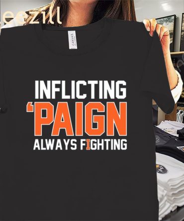 Inflicting 'Paign Always Fighting Tee Apparel Shirt